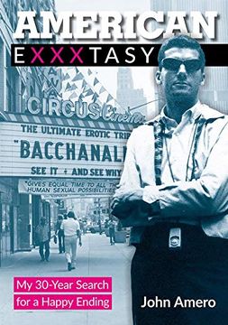 portada American Exxxtasy: My 30-Year Search for a Happy Ending (en Inglés)