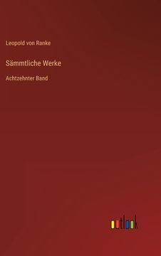 portada Sämmtliche Werke: Achtzehnter Band (en Alemán)