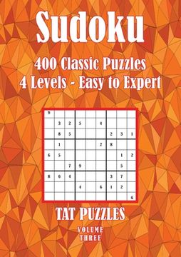 portada Sudoku 400 Classic Puzzles Volume 3: 4 Levels - Easy to Expert (en Inglés)