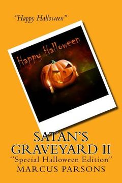 portada Satan's Graveyard II: ''Special Halloween Edition'' (in English)