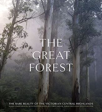 portada The Great Forest: The Rare Beauty of the Victorian Central Highlands (en Inglés)