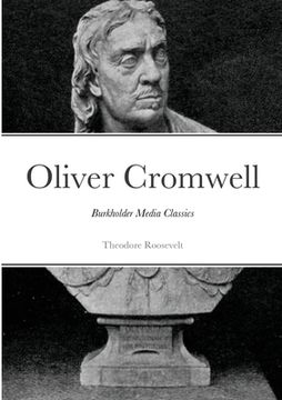 portada Oliver Cromwell: Burkholder Media Classics (in English)