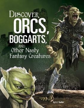 portada Discover Orcs, Boggarts, and Other Nasty Fantasy Creatures (Blazers: All About Fantasy Creatures)