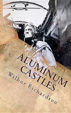 portada Aluminum Castles: World War II from a Gunner's View (en Inglés)