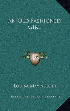 portada an old fashioned girl (en Inglés)