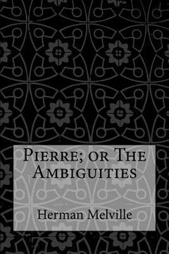 portada Pierre; or The Ambiguities (in English)