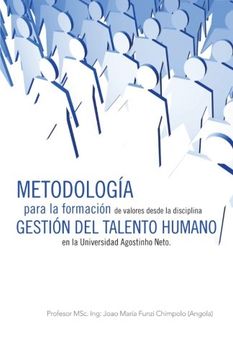 portada Metodologia Para la Formacion de Valores Desde la Disciplina Gestion del Talento Humano en la Universidad Agostinho Neto. (in Spanish)
