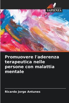 portada Promuovere l'aderenza terapeutica nelle persone con malattia mentale (en Italiano)