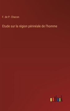 portada Etude sur la région périnéale de l'homme (en Francés)