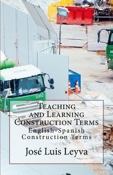 portada Teaching and Learning Construction Terms: English-Spanish Construction Terms (en Inglés)