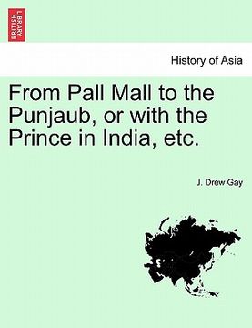 portada from pall mall to the punjaub, or with the prince in india, etc. (in English)