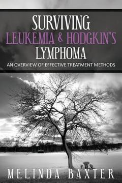 portada Surviving Leukemia and Hodgkin's Lymphoma: An Overview of Effective Treatment Methods (en Inglés)