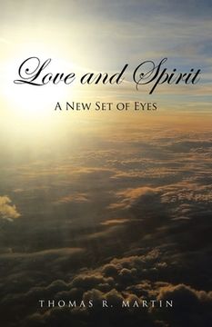 portada Love and Spirit: A New Set of Eyes (in English)