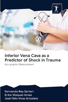 portada Inferior Vena Cava as a Predictor of Shock in Trauma (en Inglés)