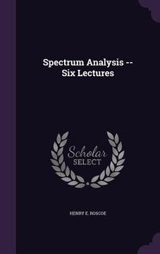 portada Spectrum Analysis -- Six Lectures (en Inglés)
