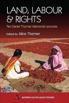 portada land, labour & rights: ten daniel thorner memorial lectures (in English)