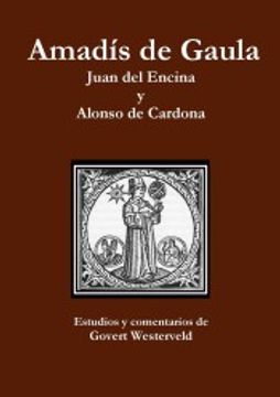 portada Amadis de Gaula. Juan del Encina y Alonso de Cardona.
