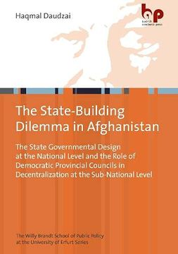 portada Post-Taliban Statebuilding in Afghanistan - the State Governmental Design at the National Level and the Role of Democratic Provincial Councils in