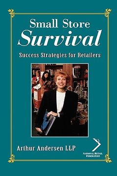 portada small store survival: success strategies for retailers (in English)
