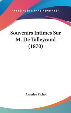 portada Souvenirs Intimes Sur M. De Talleyrand (1870) (en Francés)