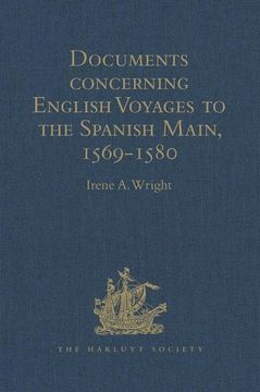 portada Documents Concerning English Voyages to the Spanish Main, 1569-1580: I .Spanish Documents Selected from the Archives of the Indies at Seville; II. Eng (en Inglés)
