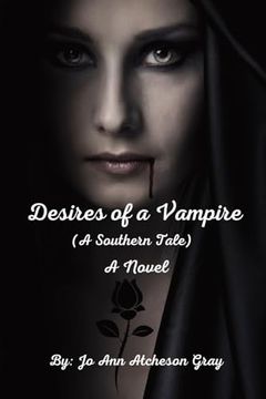 portada Desires of a Vampire (a Southern Tale) a Novel