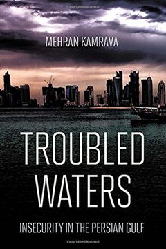 portada Troubled Waters: Insecurity in the Persian Gulf (Persian Gulf Studies)