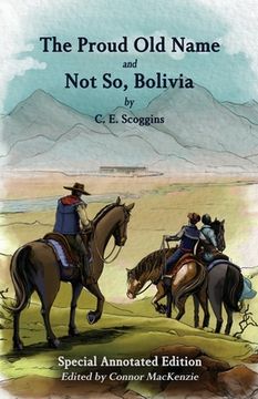 portada The Proud Old Name and Not So, Bolivia: Special Annotated Edition