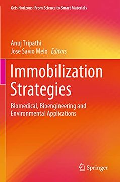 portada Immobilization Strategies: Biomedical, Bioengineering and Environmental Applications (Gels Horizons: From Science to Smart Materials) (en Inglés)