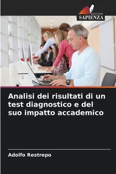 portada Analisi dei risultati di un test diagnostico e del suo impatto accademico (en Italiano)