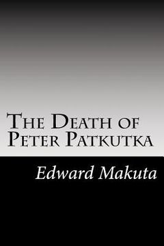 portada The Death of Peter Patkutka (en Inglés)
