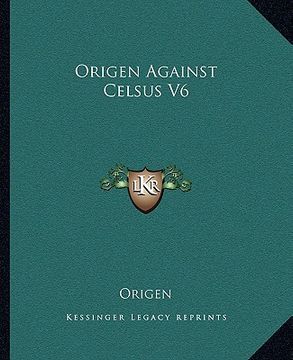 portada origen against celsus v6 (in English)