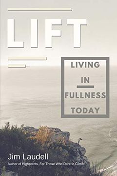 portada Lift: Living in Fullness Today (in English)
