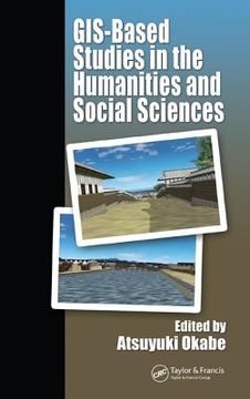 portada gis-based studies in the humanities and social sciences (en Inglés)