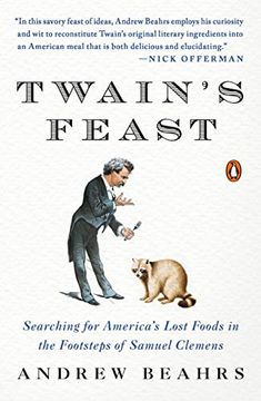 portada Twain's Feast: Searching for America's Lost Foods in the Footsteps of Samuel Clemens (en Inglés)