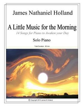 portada A Little Music for the Morning Piano Solo: 14 Pieces to Awaken Your Day (en Inglés)