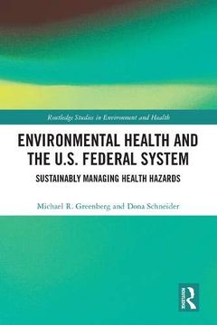 portada Environmental Health and the U. S. Federal System: Sustainably Managing Health Hazards (Routledge Studies in Environment and Health) (en Inglés)