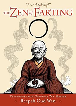 portada Zen of Farting: Teachings From Original zen Master Reepah gud wan (en Inglés)