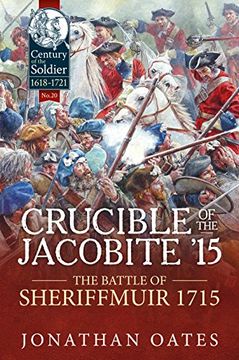 portada Crucible of the Jacobite '15: The Battle of Sheriffmuir 1715 (en Inglés)