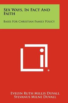 portada sex ways, in fact and faith: bases for christian family policy (en Inglés)