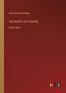 portada Geschichte von Venedig: Dritter Band (in German)