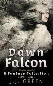 portada Dawn Falcon: A Fantasy Collection (en Inglés)