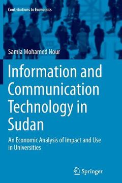 portada Information and Communication Technology in Sudan: An Economic Analysis of Impact and Use in Universities (en Inglés)