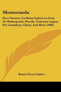 portada memoranda: paco navarro, la reina isabel, la casa de shakespeare, pereda, cuarenta leguas por cantabria, clarin, and more (1906)