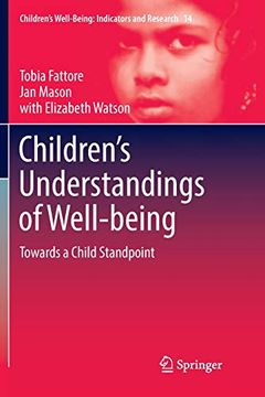 portada Children's Understandings of Well-Being: Towards a Child Standpoint (Children’S Well-Being: Indicators and Research) (en Inglés)