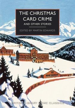portada The Christmas Card Crime: And Other Stories (British Library Crime Classics) (en Inglés)