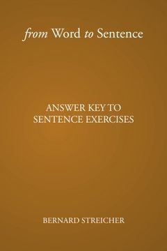 portada From Word to Sentence: ANSWER KEY TO SENTENCE EXERCISES