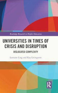 portada Universities in Times of Crisis and Disruption (Routledge Research in Higher Education) (en Inglés)
