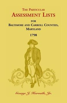 portada The Particular Assessment Lists For Baltimore And Carroll Counties, 1798