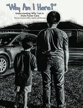 portada Why I Am Here?: Understanding Why I Am in State Foster Care